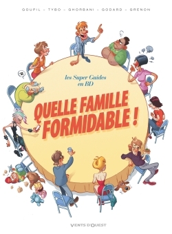 Quelle famille formidable ! - Goupil Jacky,   - VENTS D'OUEST