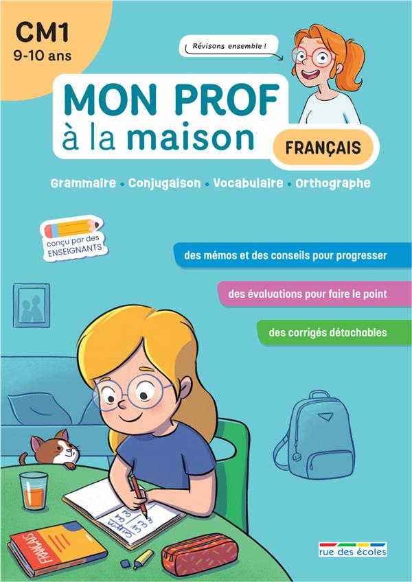 MON PROF A LA MAISON : FRANCAIS : CM1  -  TOUT LE PROGRAMME A LA MAISON - REMY/DENOEL - ANNALES-RDECOLE