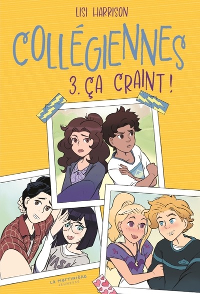 COLLEGIENNES, TOME 3 - CA CRAINT ! - HARRISON LISI - MARTINIERE BL