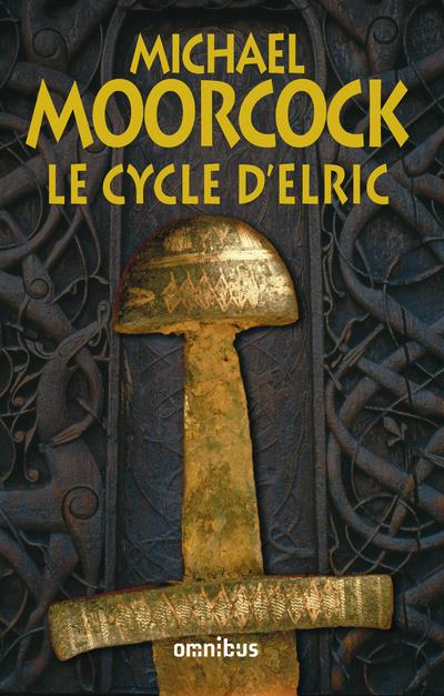 LE CYCLE D'ELRIC - MOORCOCK  MICHAEL - PRESSES CITE