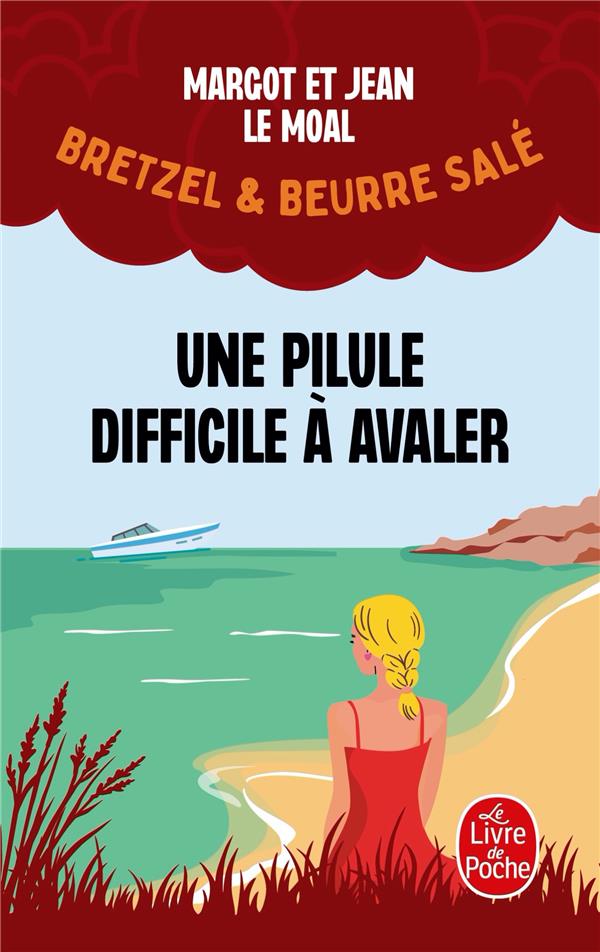 BRETZEL #038; BEURRE SALE - T02 - UNE PILULE DIFFICILE A AVALER (BRETZEL #038; BEURRE SALE, ENQUETE 2) - LE MOAL - LGF/Livre de Poche