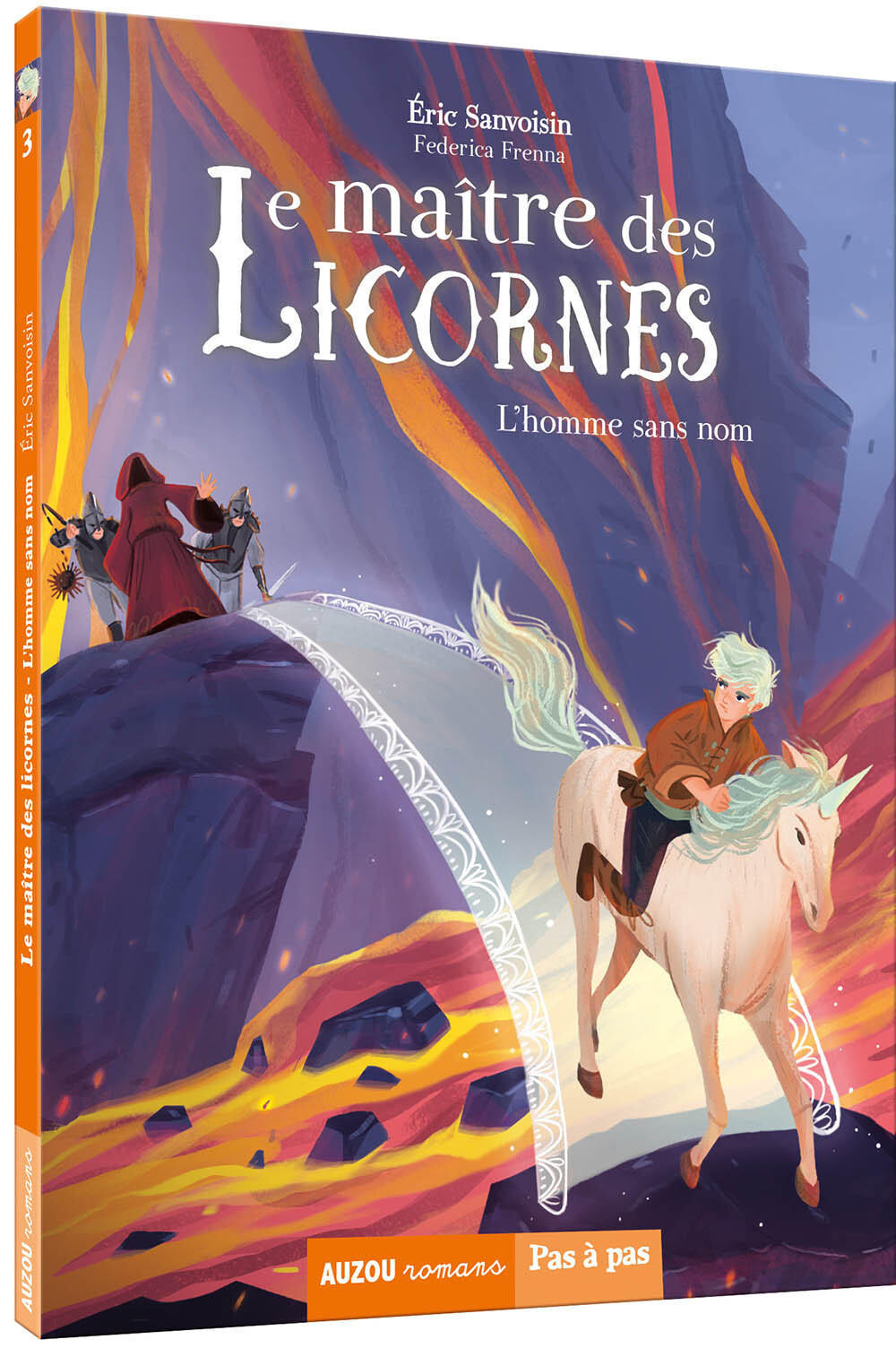 LE MAÎTRE DES LICORNES - TOME 3 - L'HOMME SANS NOM - Sanvoisin Éric, Frenna Federica - AUZOU