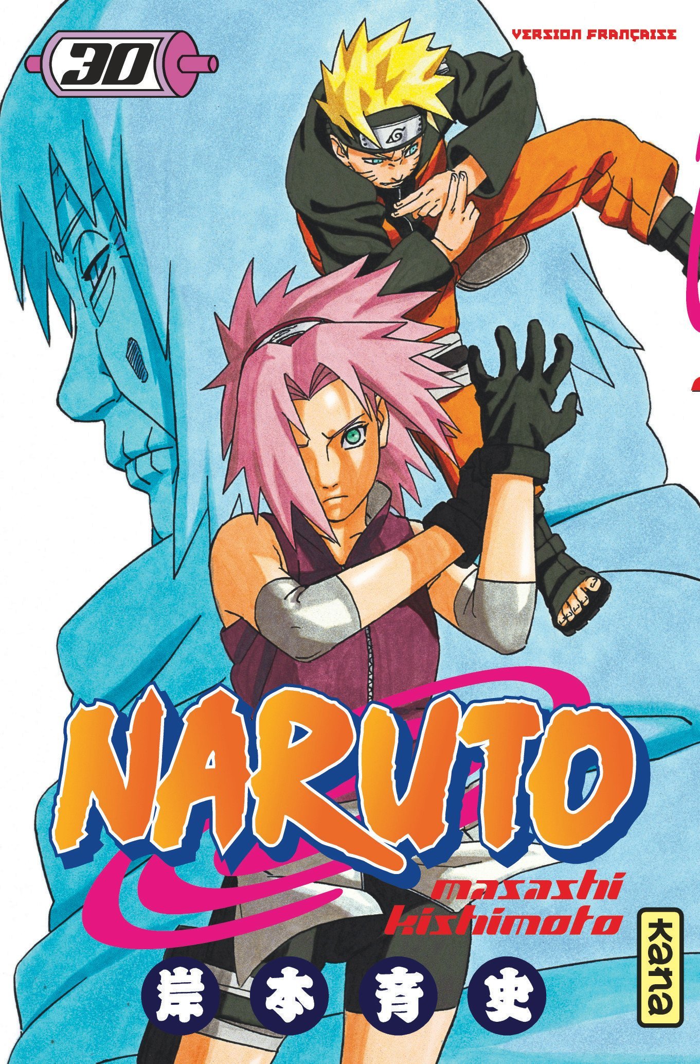 Naruto - Tome 30 - Masashi Kishimoto Masashi Kishimoto - KANA