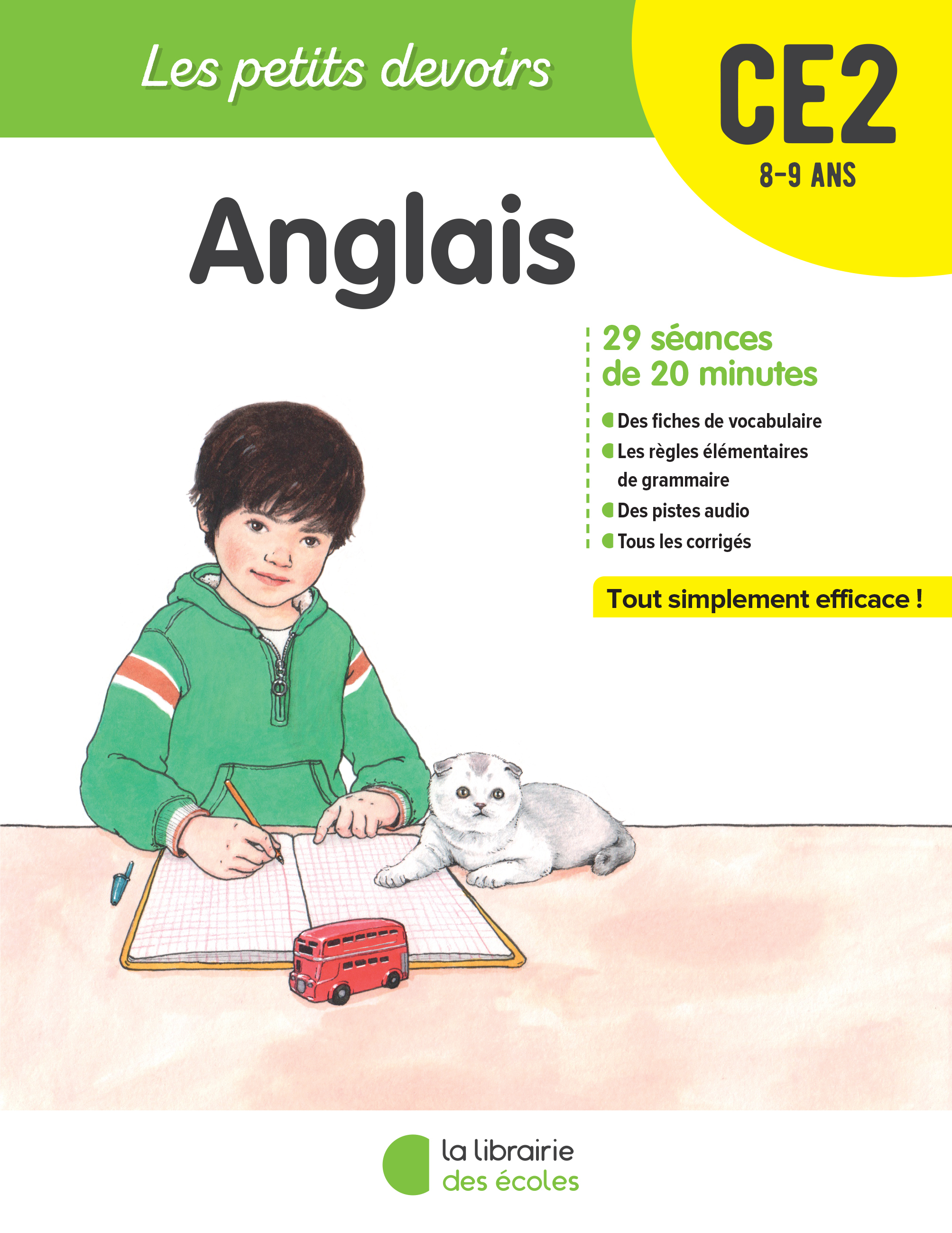 Les Petits Devoirs - Anglais CE2 - Silvère Bénédicte - LIB DES ECOLES Les Petits Devoirs - Anglais CE2 - Silvère Bénédicte - LIB DES ECOLES