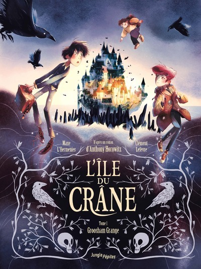 L'île du crâne - Tome 1 Groosham Grange - L'Hermenier Maxe, Horowitz Anthony, Lefèvre Clément, Le Goyat Annick - JUNGLE L'île du crâne - Tome 1 Groosham Grange - L'Hermenier Maxe, Horowitz Anthony, Lefèvre Clément, Le Goyat Annick - JUNGLE