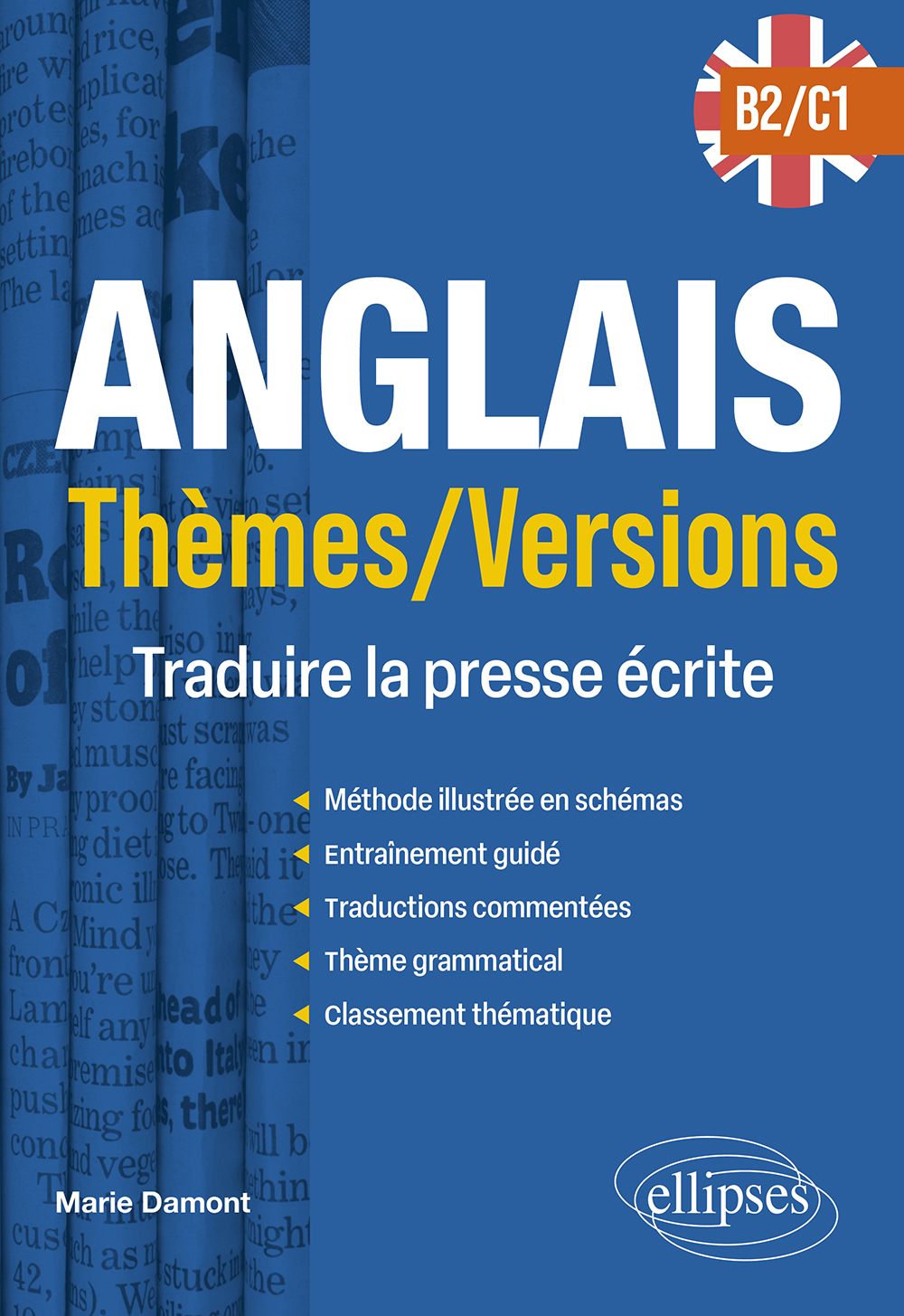 Anglais. Thèmes/Versions. B2-C1 - Damont Marie - ELLIPSES