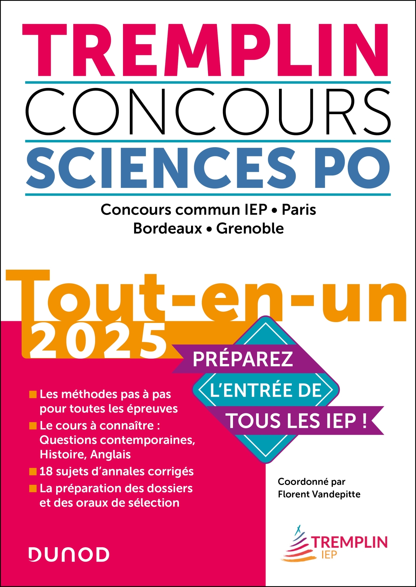 Tremplin Concours Sciences Po Tout-en-un 2025 - Vandepitte Florent, Guigo Pierre-Emmanuel, Leverbe Judith, Roussel Alexia - DUNOD Tremplin Concours Sciences Po Tout-en-un 2025 - Vandepitte Florent, Guigo Pierre-Emmanuel, Leverbe Judith, Roussel Alexia - DUNOD