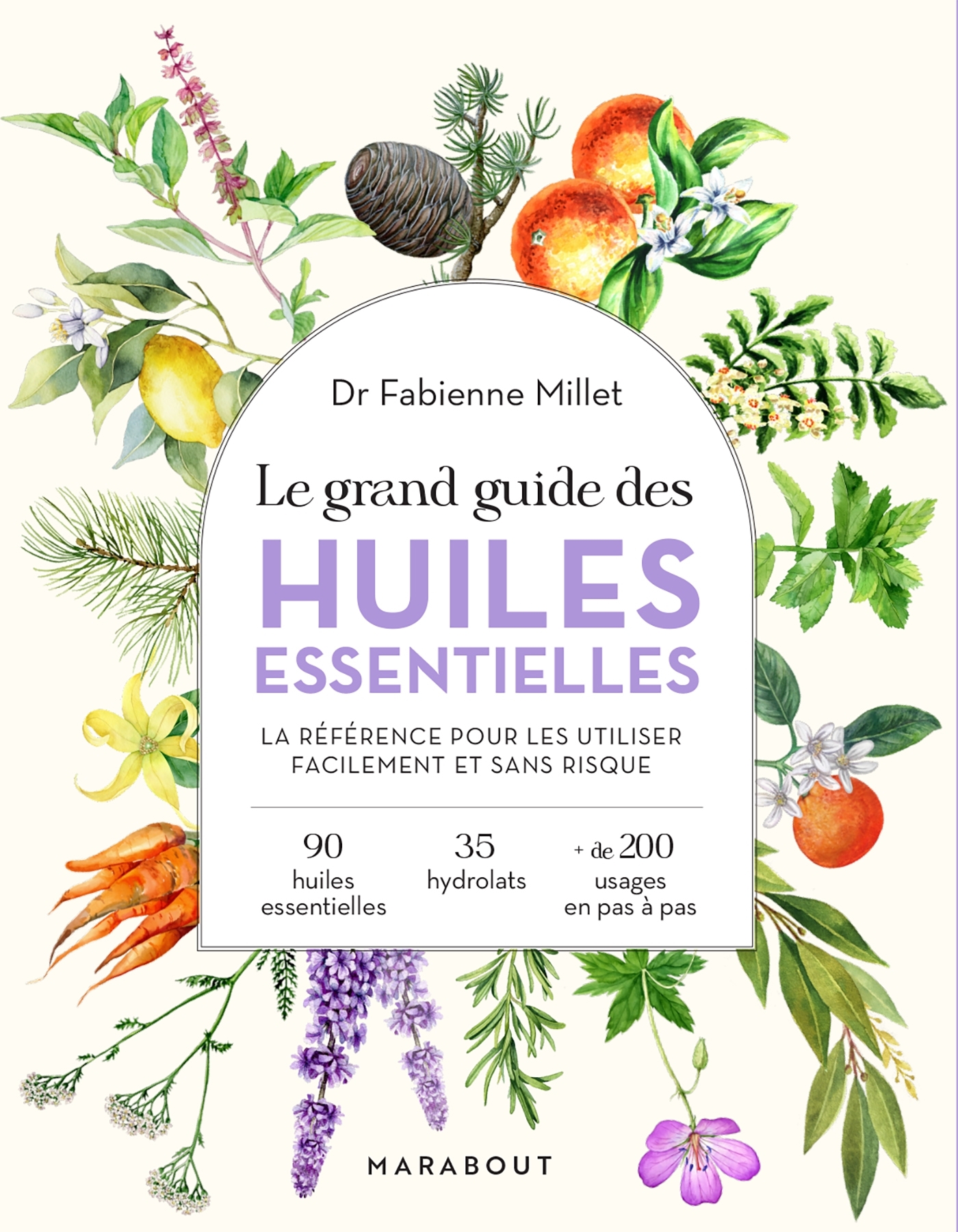 Le grand guide des huiles essentielles - Millet Fabienne - MARABOUT Le grand guide des huiles essentielles - Millet Fabienne - MARABOUT