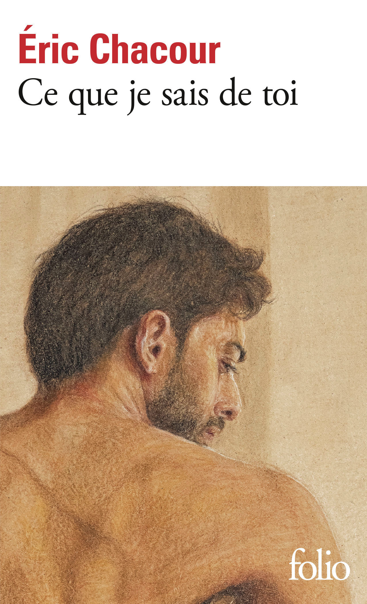 Ce que je sais de toi - Eric Chacour - FOLIO Ce que je sais de toi - Eric Chacour - FOLIO