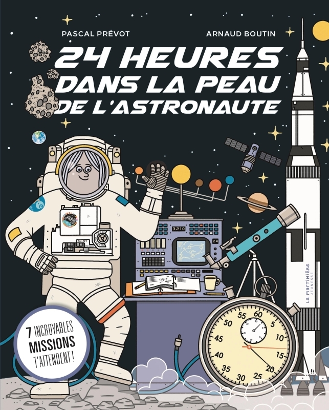 24 HEURES DANS LA PEAU DE L'ASTRONAUTE - PREVOT PASCAL - MARTINIERE J