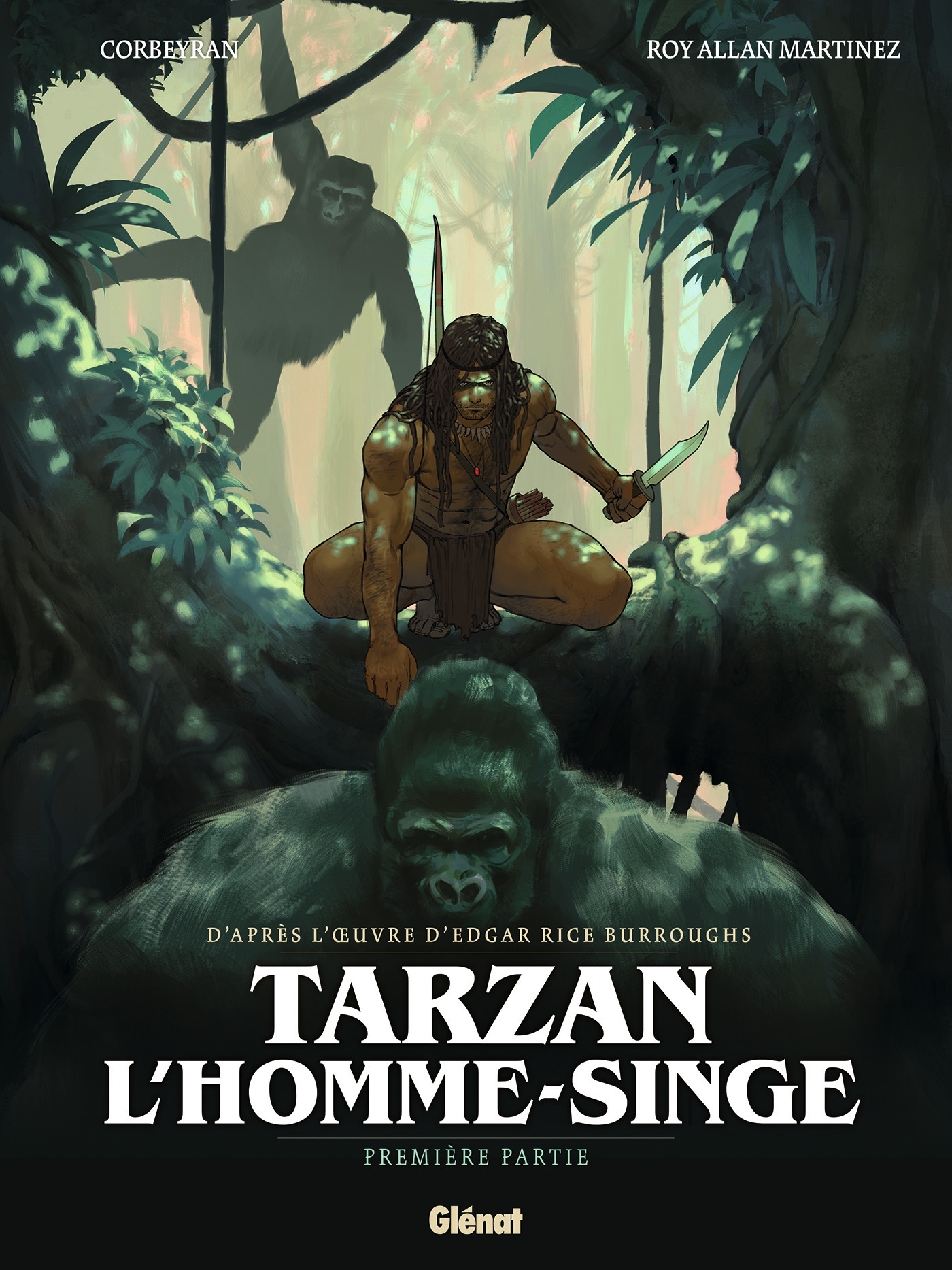 Tarzan, l'homme-singe - Tome 01 - Eric Corbeyran, Roy Allan Martinez, Edgar Rice Burroughs - GLENAT