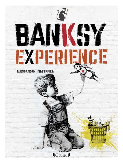 Banksy Experience - Alessandra Mattanza - GRUND Banksy Experience - Alessandra Mattanza - GRUND