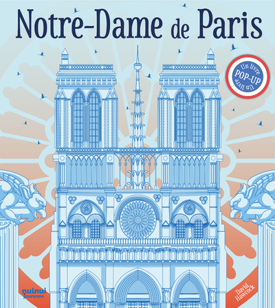 Notre-Dame de Paris - Version française - David Hawcock, David Hawcock, Baptiste Levy-Gastaud - NUINUI JEUNESSE Notre-Dame de Paris - Version française - David Hawcock, David Hawcock, Baptiste Levy-Gastaud - NUINUI JEUNESSE