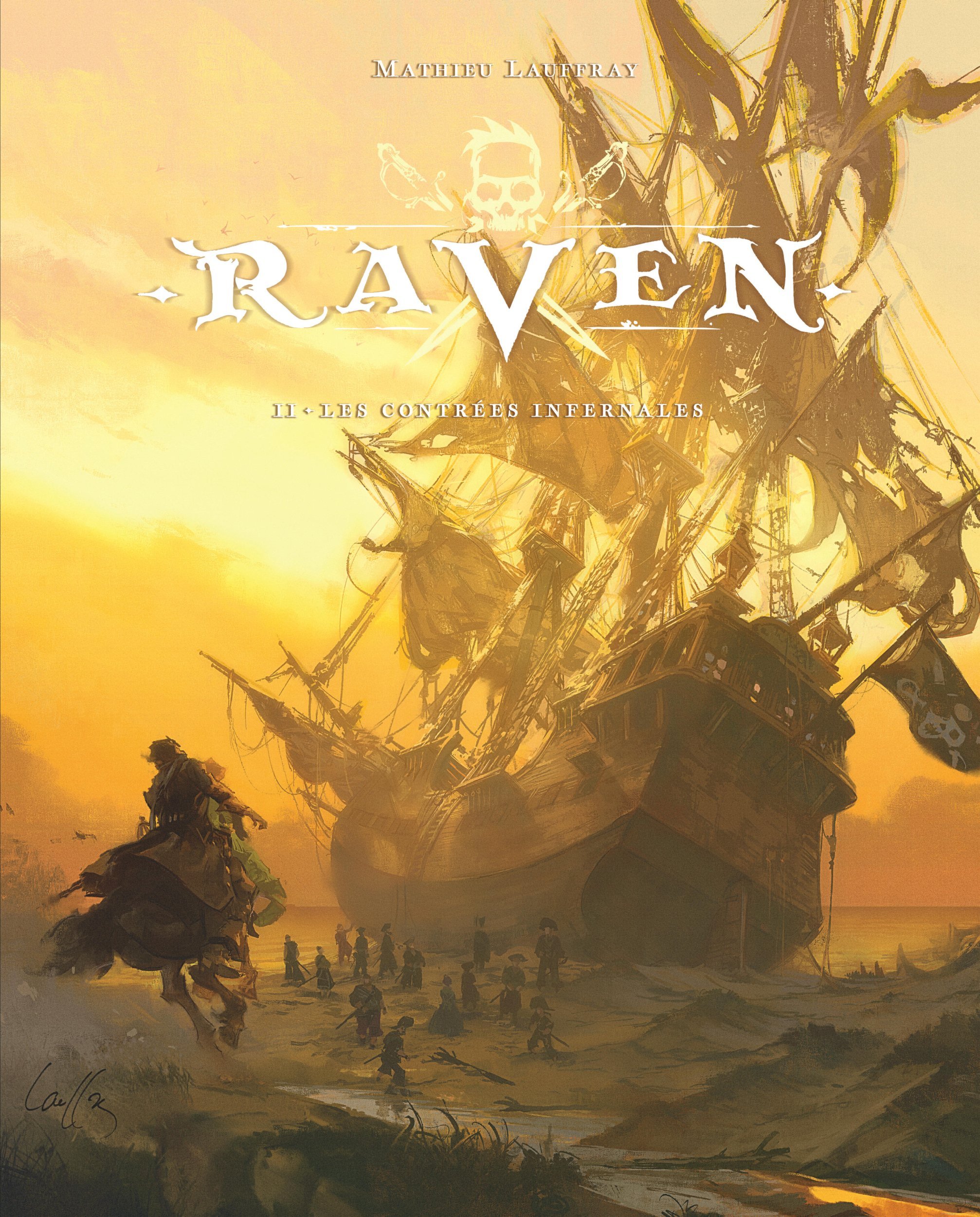 Raven - Tome 2 - Les Contrées infernales - Lauffray Mathieu Lauffray Mathieu,  Lauffray Mathieu - DARGAUD