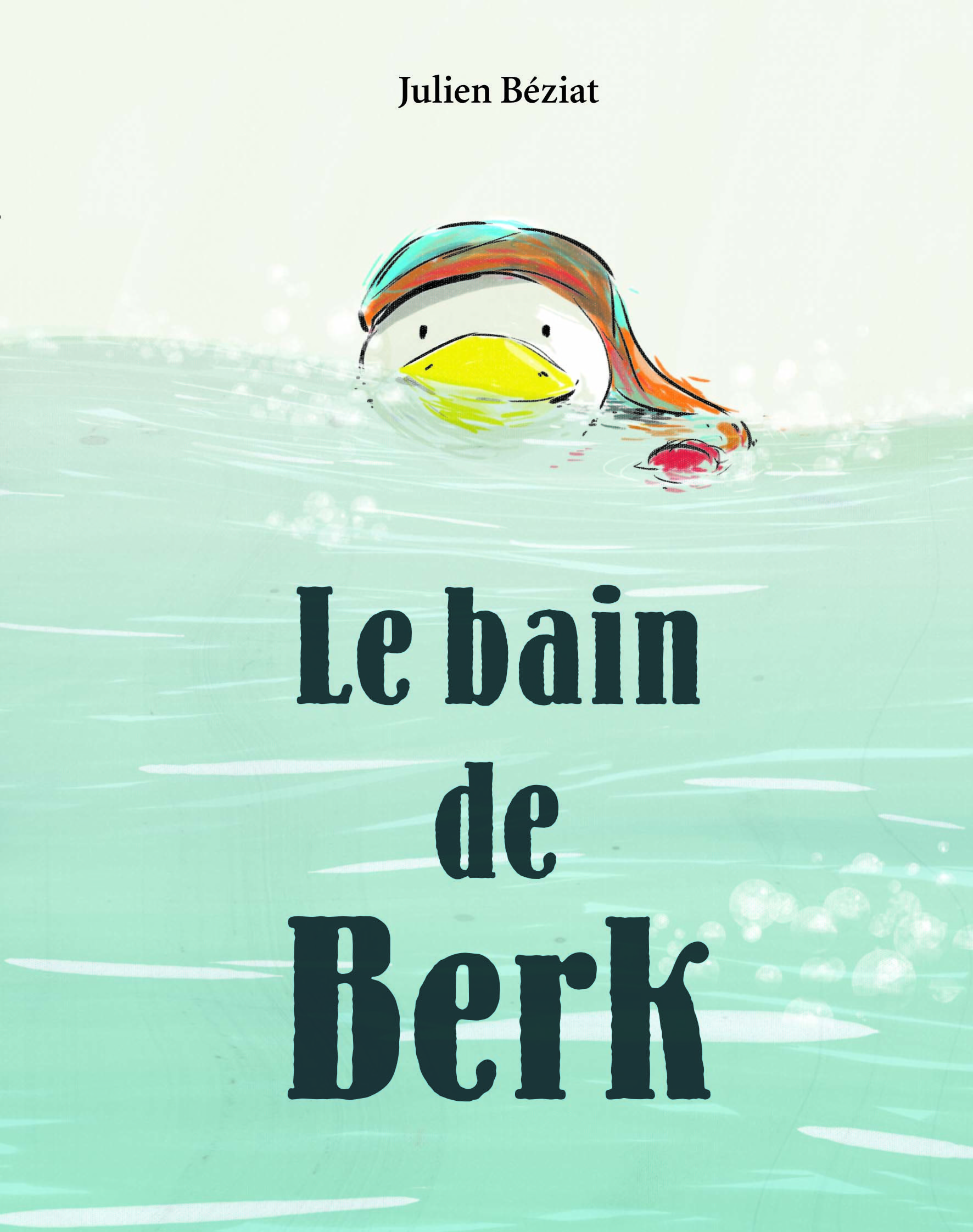Bain de berk (Le) - JULIEN BÉZIAT - EDL