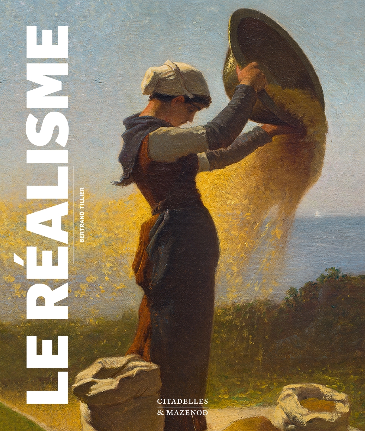 LE REALISME - TILLIER BERTRAND - CITADELLES