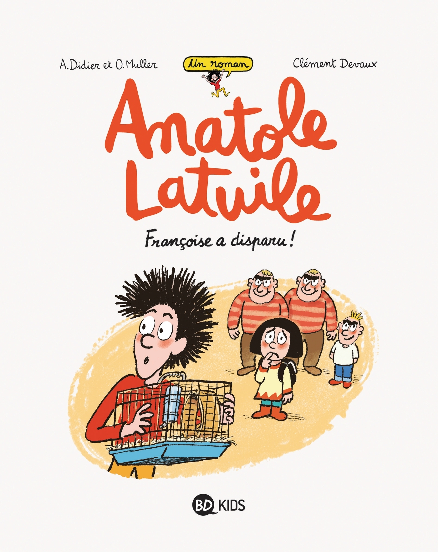 ANATOLE LATUILE ROMAN, TOME 04 - MULLER OLIVIER - BAYARD JEUNESSE