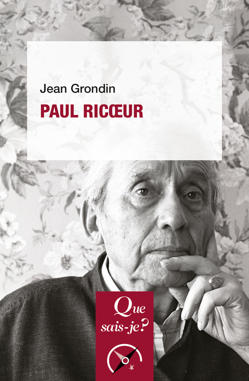 PAUL RICOEUR - GRONDIN JEAN - QUE SAIS JE PAUL RICOEUR - GRONDIN JEAN - QUE SAIS JE