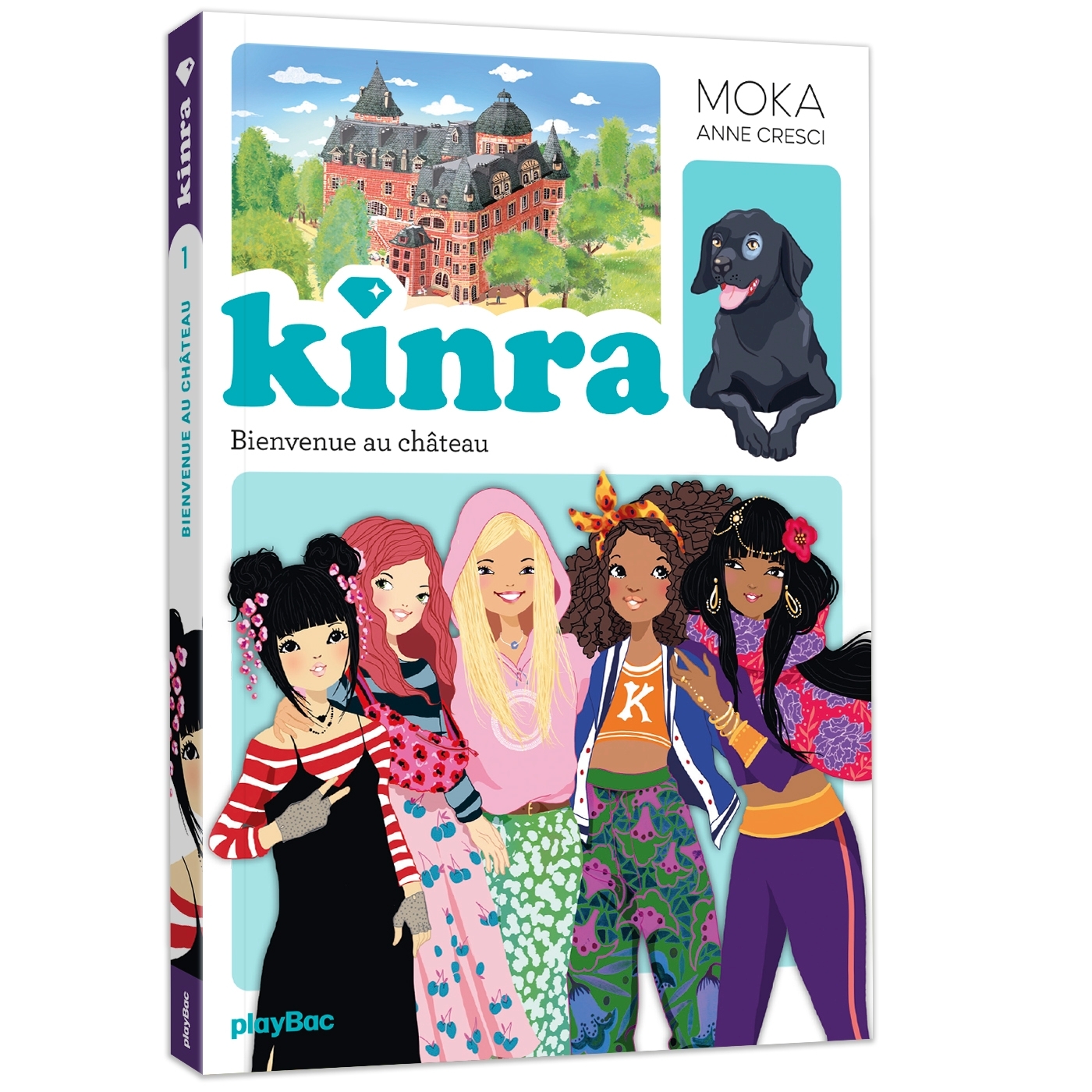 KINRA GIRLS LE TRÉSOR DES KINRA - BIENVENUE AU CHÂTEAU - TOME 1 NOUVELLE ÉDITION - MOKA - PLAY BAC