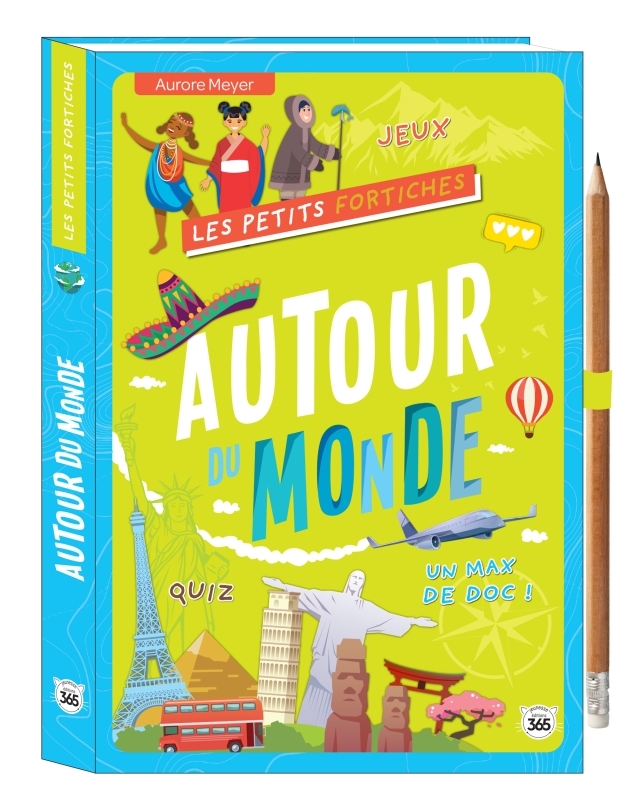 Les Petits Fortiches - Autour du monde - Aurore Meyer - 365 PARIS Les Petits Fortiches - Autour du monde - Aurore Meyer - 365 PARIS