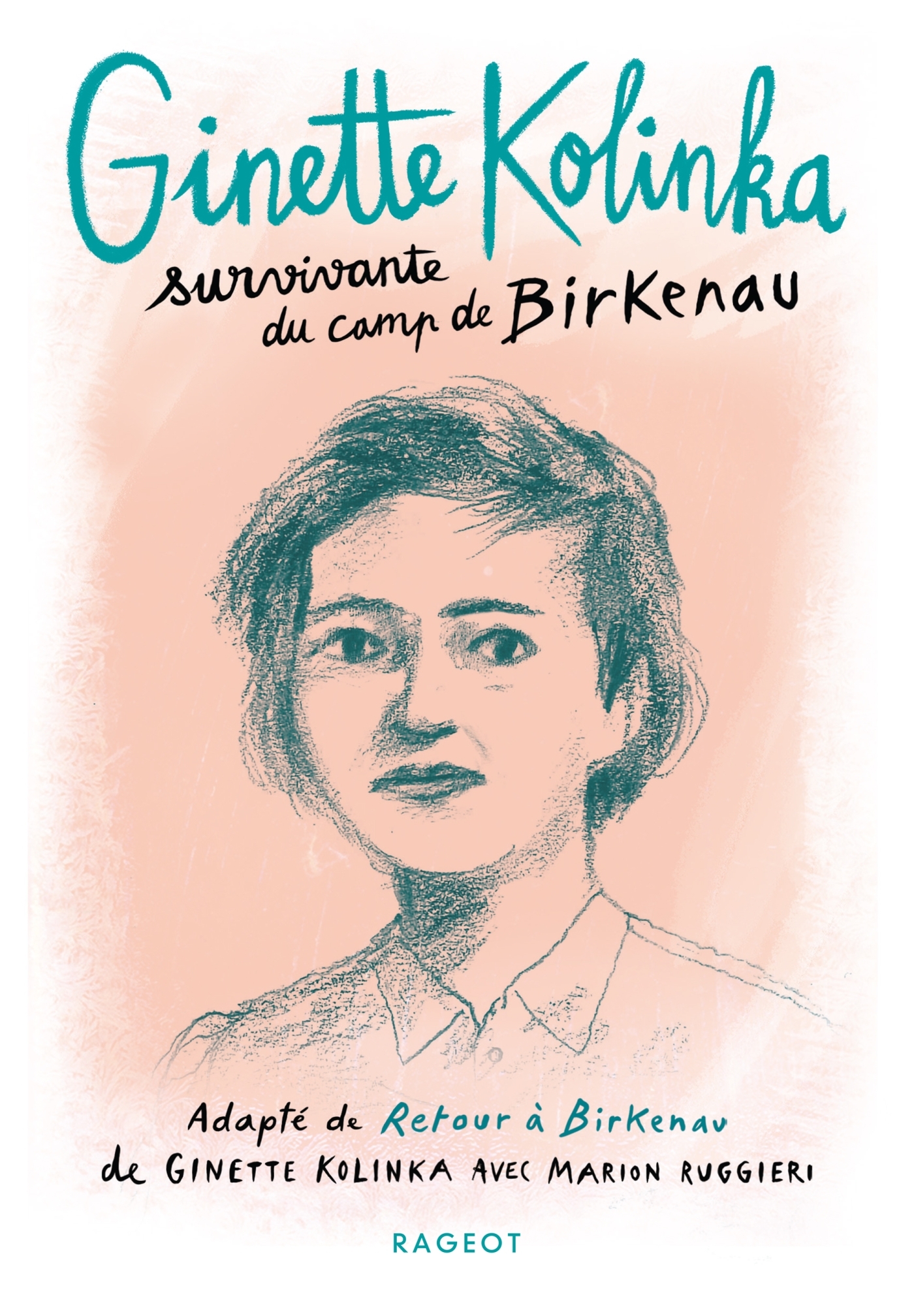 Ginette Kolinka, survivante du camp de Birkenau - Ginette Kolinka - RAGEOT