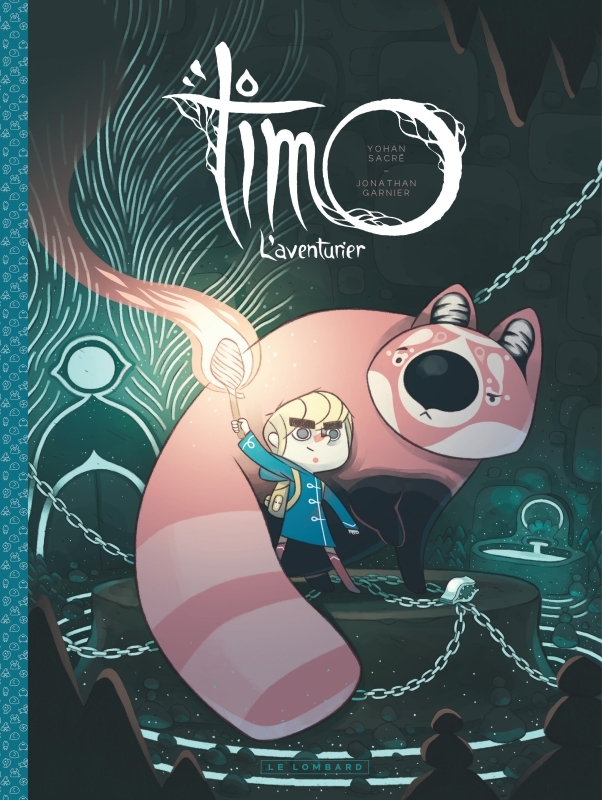 Timo l'Aventurier - Tome 1 - Timo, l'Aventurier tome 1 - Sacré Yohan Sacré Yohan - LOMBARD