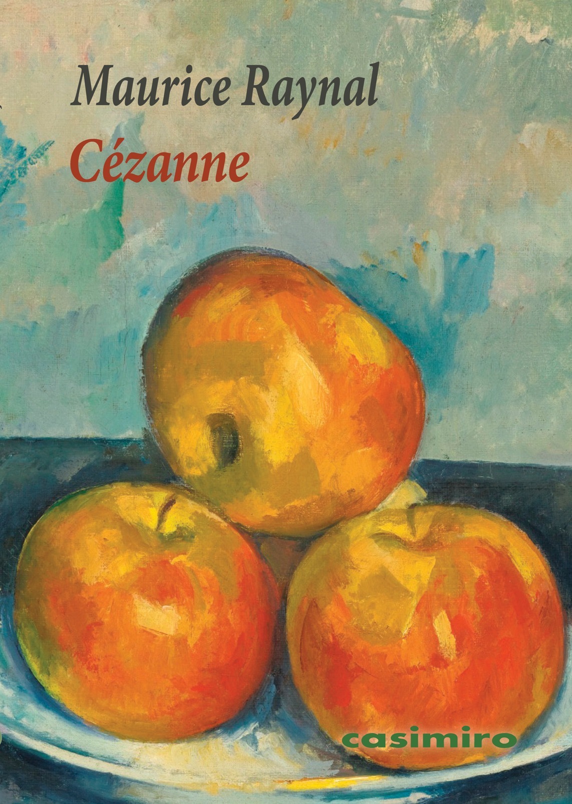 Cézanne - Maurice Raynal - CASIMIRO Cézanne - Maurice Raynal - CASIMIRO