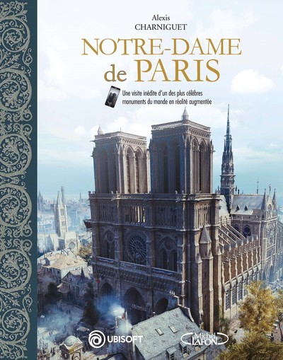 Notre-Dame de Paris - Ubisoft Ubisoft - MICHEL LAFON Notre-Dame de Paris - Ubisoft Ubisoft - MICHEL LAFON