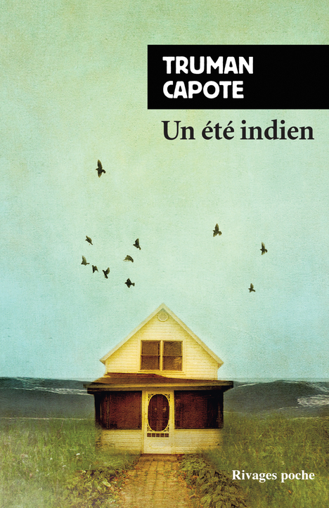 Un Été indien - Truman Capote - RIVAGES