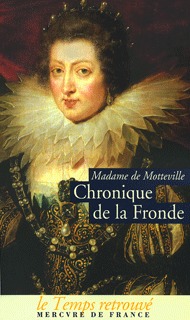 Chronique de la Fronde - Madame de Motteville - MERCURE DE FRAN