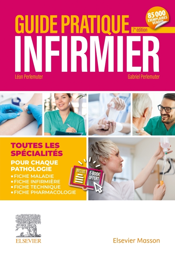 Guide pratique infirmier - Gabriel Perlemuter - MASSON