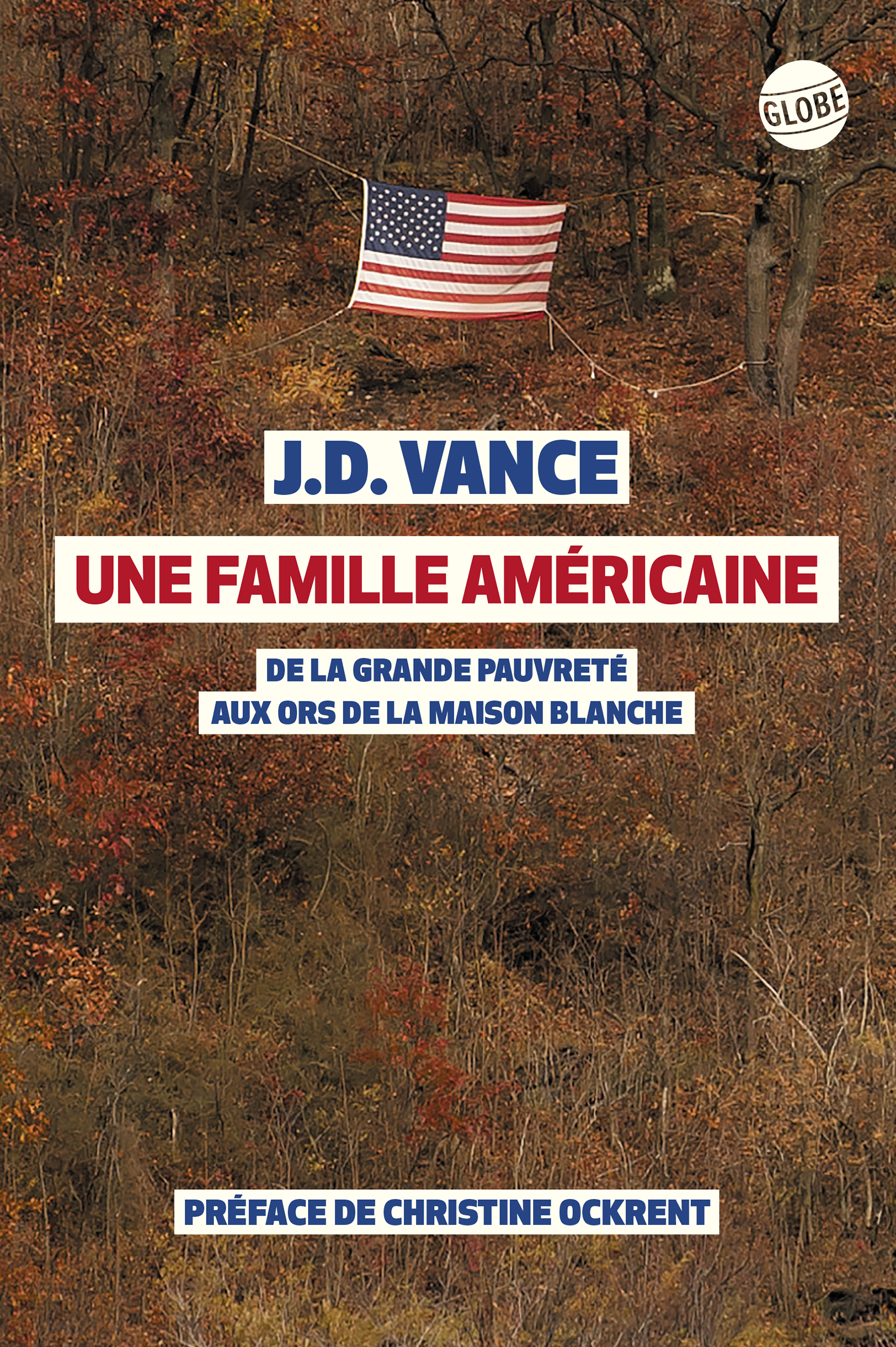 Une famille américaine - James-Davis Vance - EDITEUR GLOBE Une famille américaine - James-Davis Vance - EDITEUR GLOBE