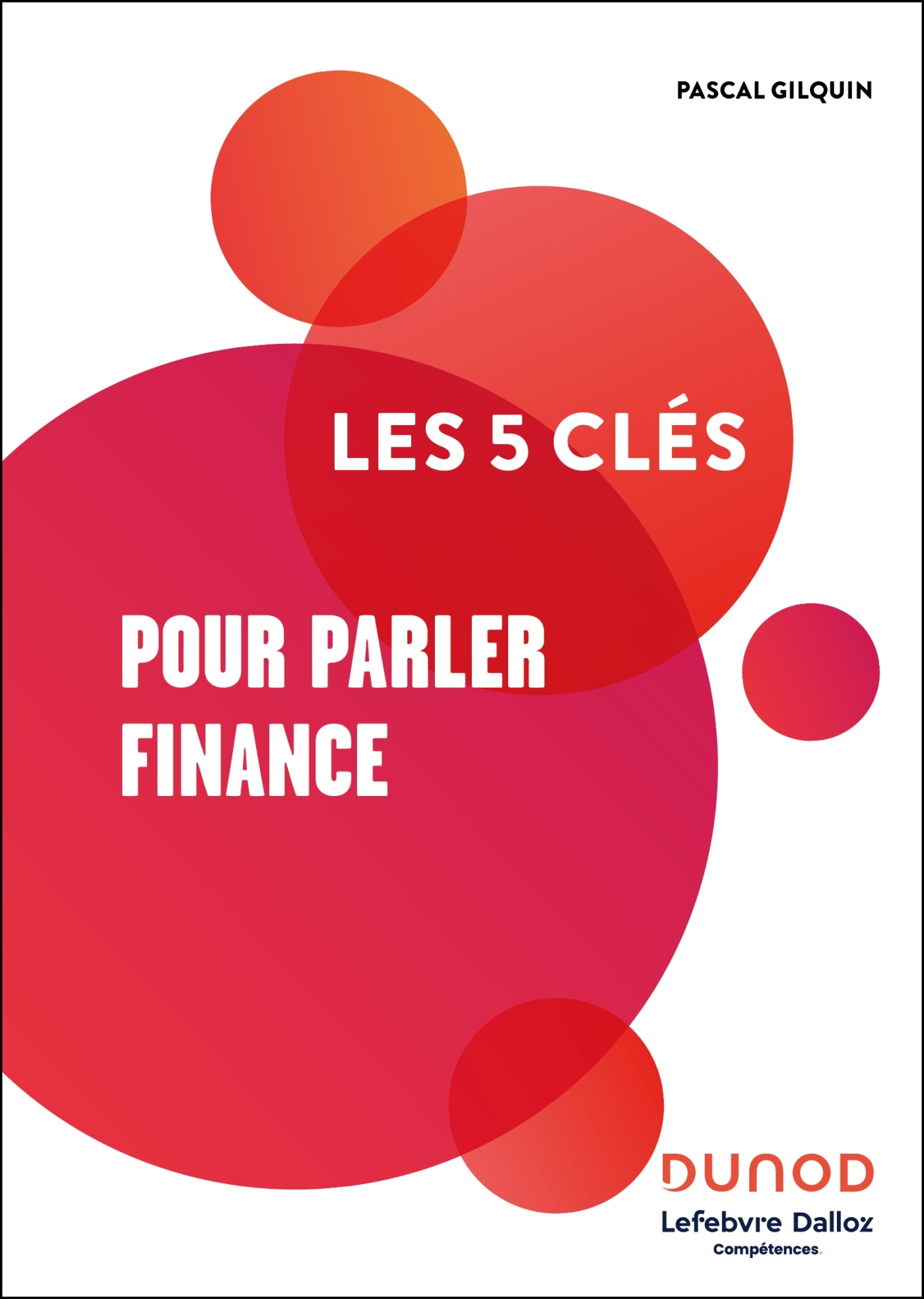 Les 5 clés pour parler Finance -   - DUNOD