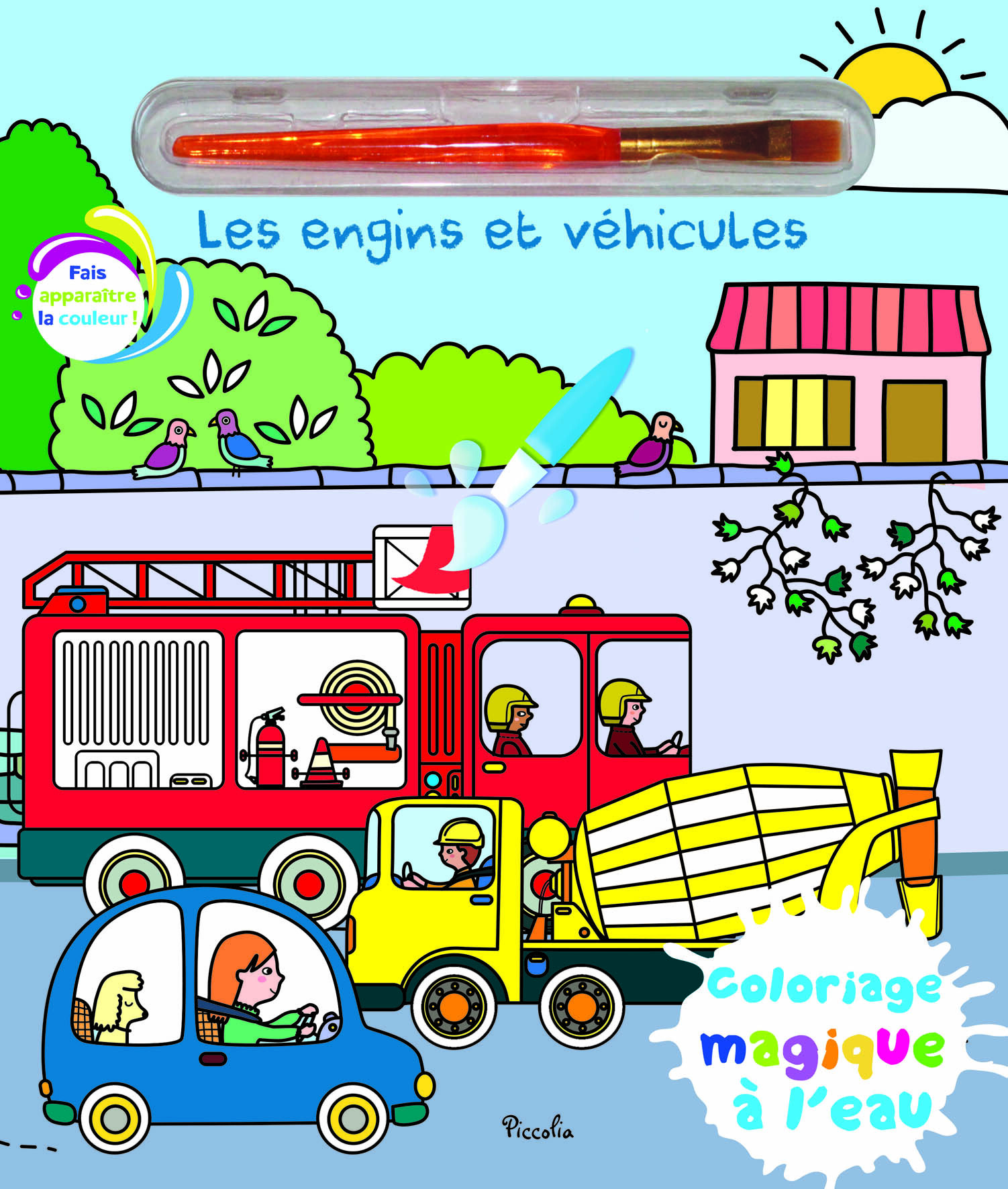 Les engins et véhicules - Coloriage magique à l'eau - Elisabeth Morais - PICCOLIA