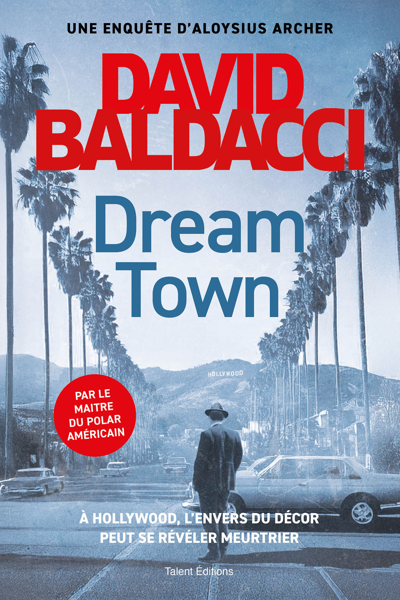 Dream Town - David Baldacci - TALENT EDITIONS