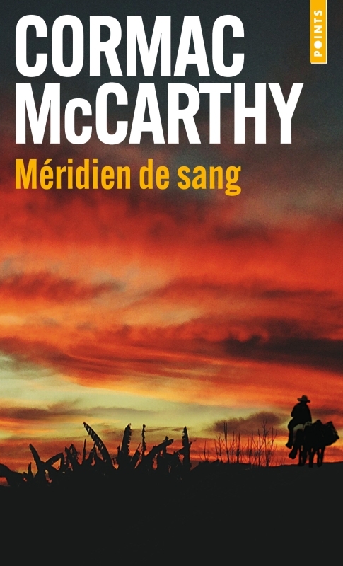 Méridien de sang - Cormac McCarthy - POINTS Méridien de sang - Cormac McCarthy - POINTS