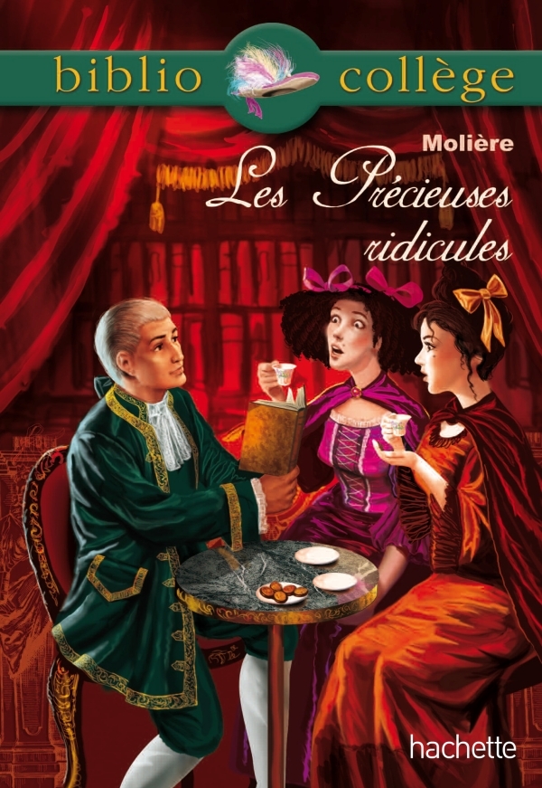 Bibliocollège - Les Précieuses ridicules, Molière - Molière Molière - HACHETTE EDUC