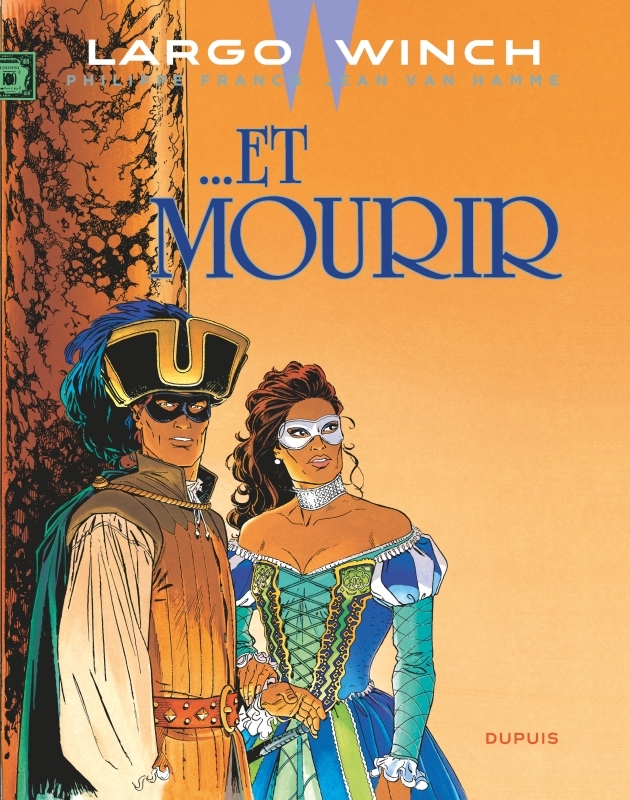 Largo Winch - Tome 10 -   Et mourir - Van Hamme Jean Van Hamme Jean - DUPUIS