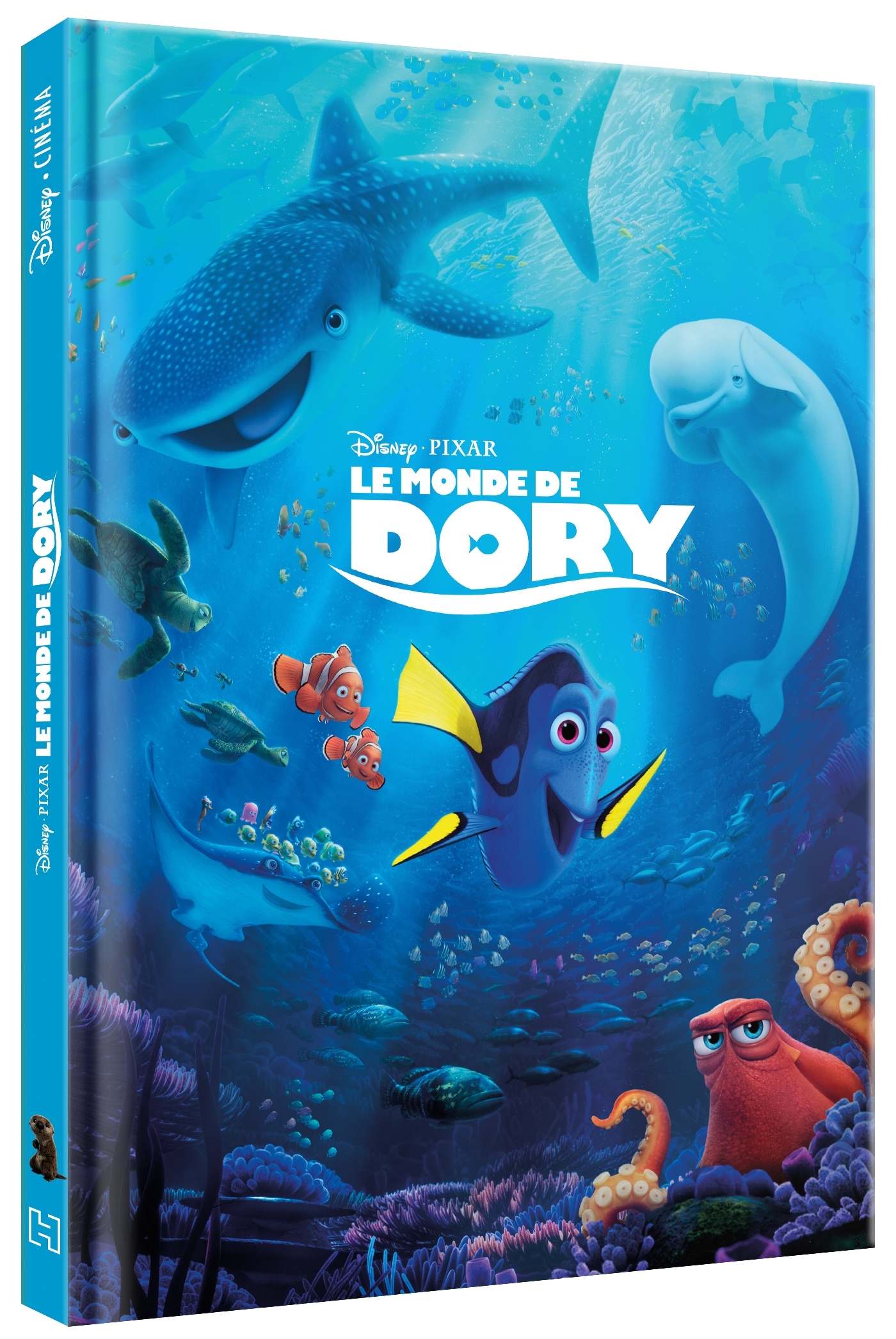 LE MONDE DE DORY - Disney Cinéma - L'histoire du film - Disney Pixar - - DISNEY HACHETTE LE MONDE DE DORY - Disney Cinéma - L'histoire du film - Disney Pixar - - DISNEY HACHETTE