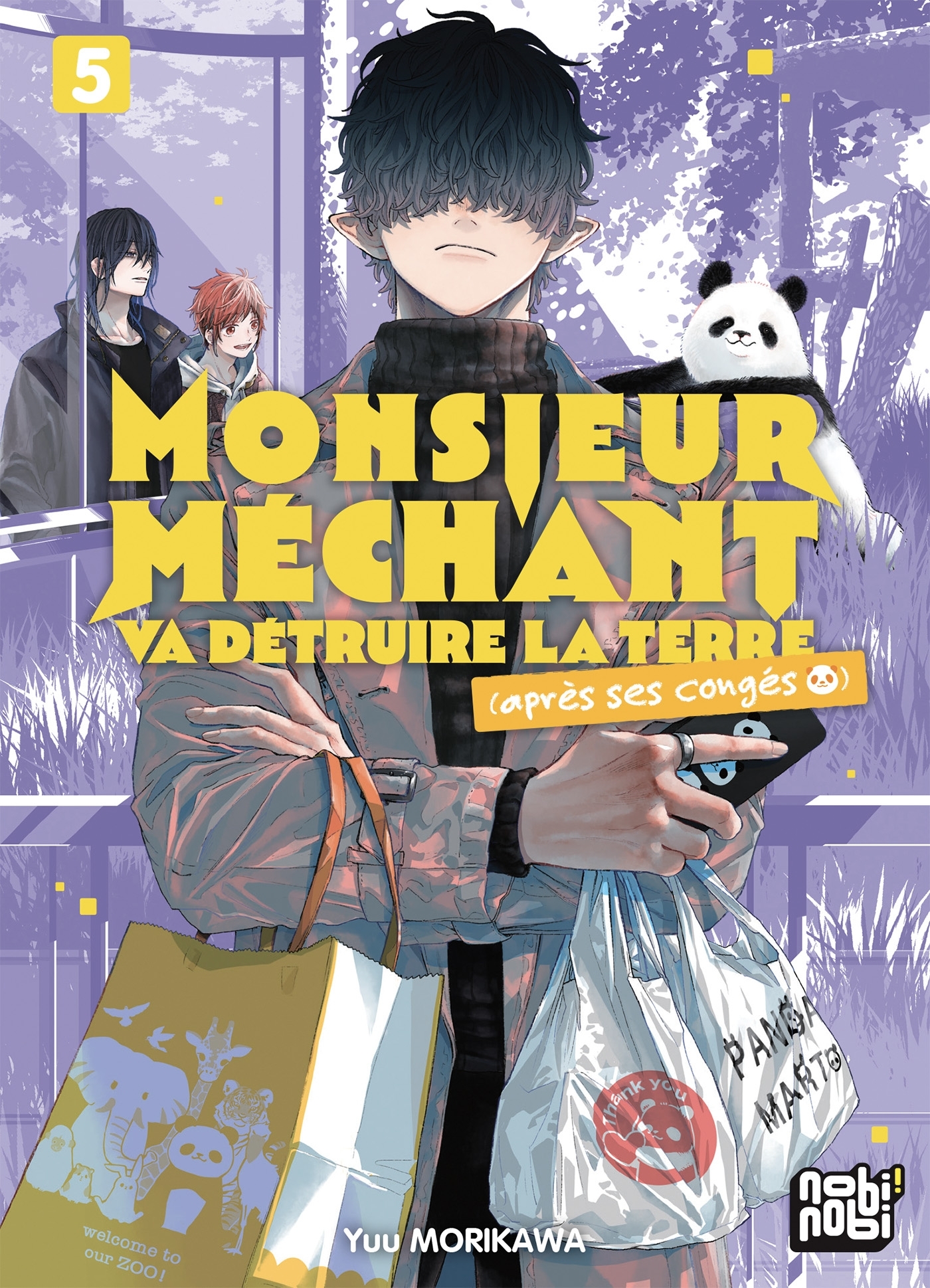 Monsieur Méchant va détruire la terre (après ses congés) T05 - Yuu Morikawa, Yuu Morikawa - NOBI NOBI