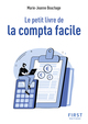 Le Petit livre de la compta facile, 2e éd - Marie-Jeanne Bouchage - FIRST