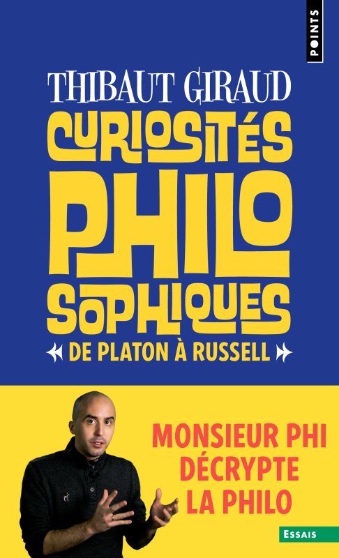 Curiosités philosophiques - Thibaut Giraud, Thibaut Giraud - POINTS