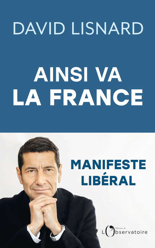 Ainsi va la France - David Lisnard - L'OBSERVATOIRE
