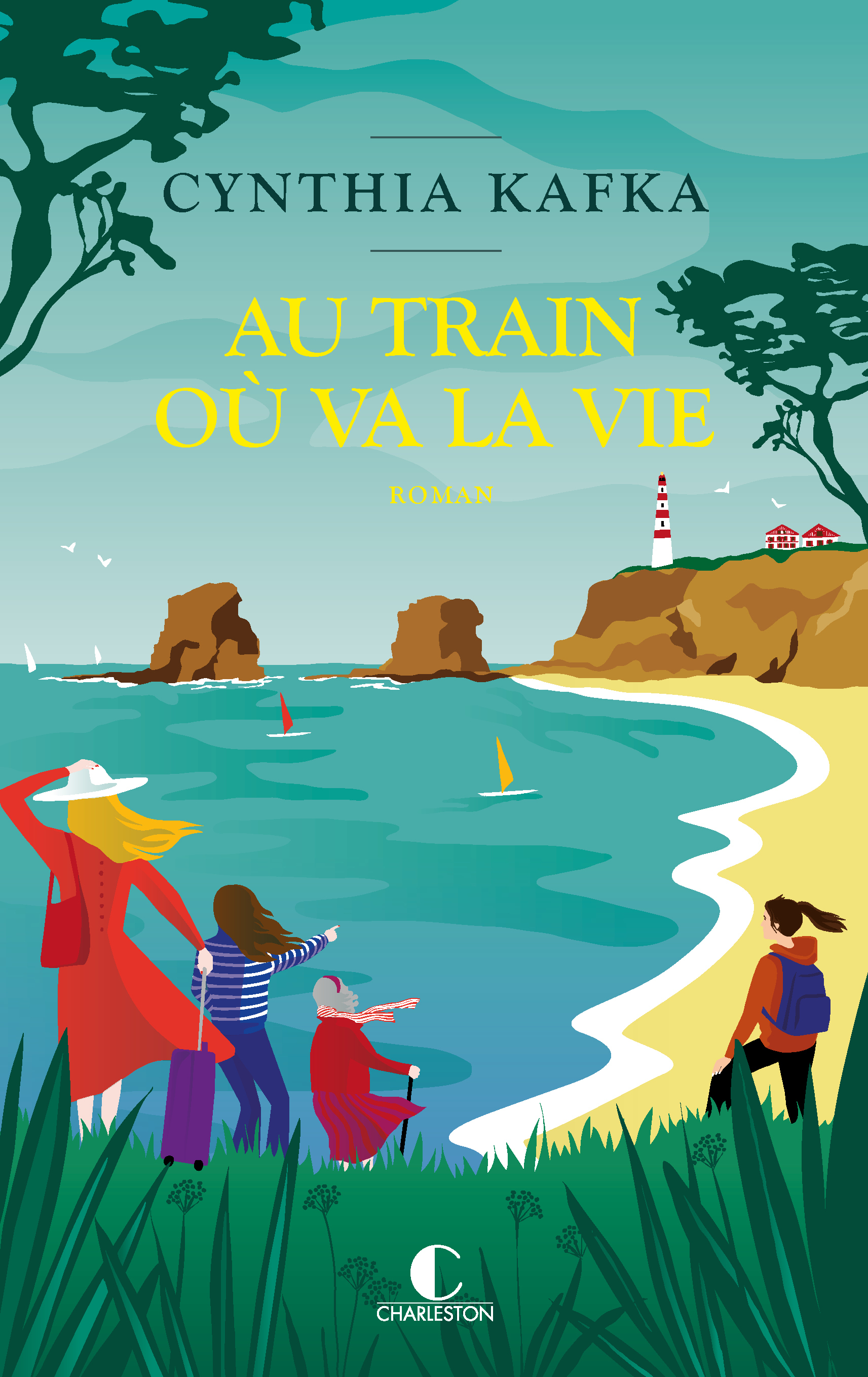 Au train où va la vie - Cynthia Kafka - CHARLESTON Au train où va la vie - Cynthia Kafka - CHARLESTON