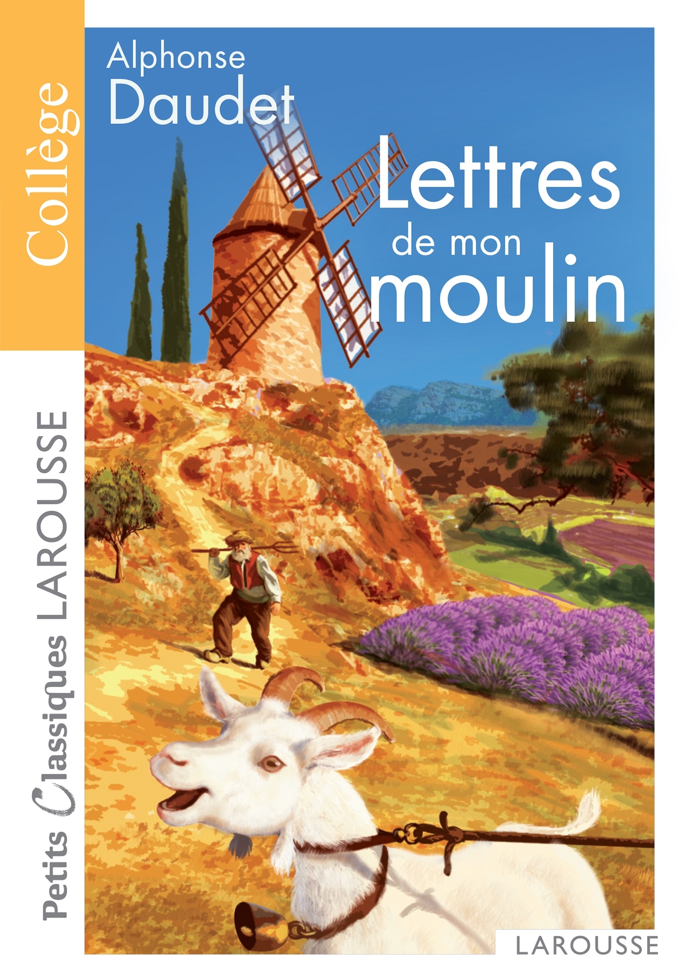 Lettres de mon moulin - Alphonse Daudet - LAROUSSE