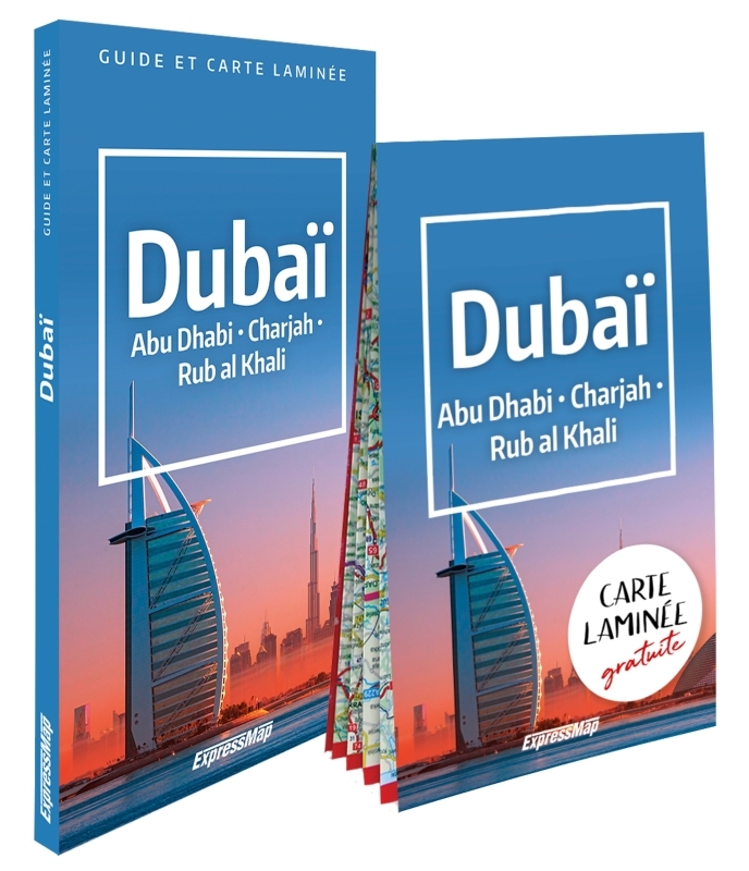 Dubaï. Abou Dhabi, Charjah, désert de Rub al-Khali (guide et carte laminée) - XXX - EXPRESSMAP