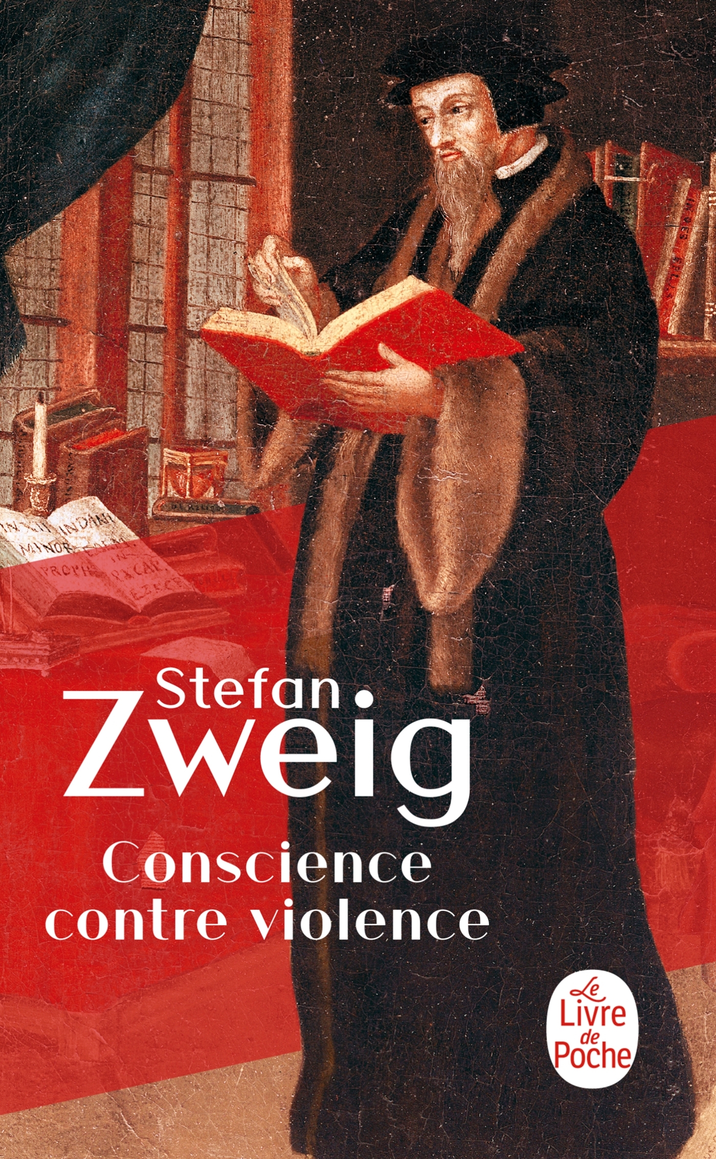 Conscience contre violence - Stefan Zweig - LGF