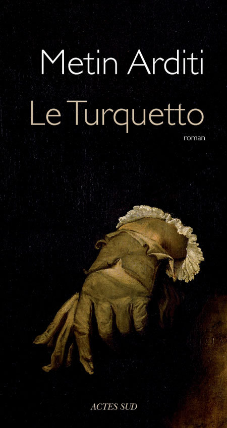 Le Turquetto - Metin Arditi, Metin Arditi - ACTES SUD