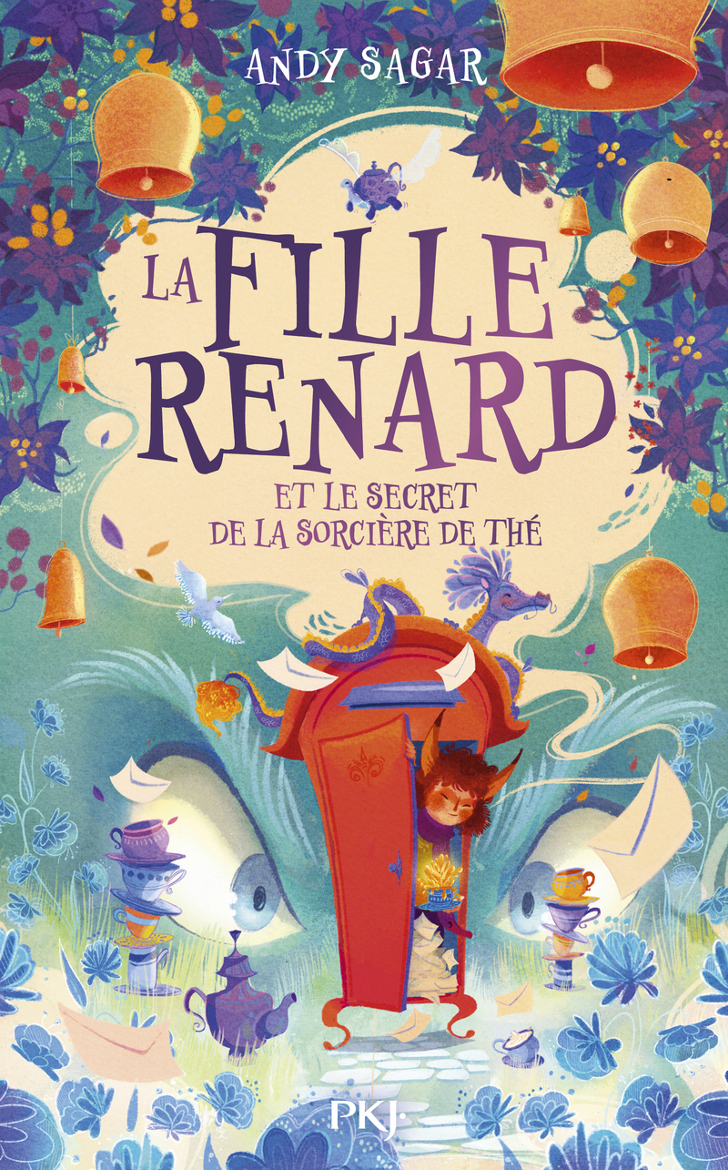 La Fille-Renard et le secret de la sorcière du thé - Tome 03 - Andy Sagar, Emmanuel Gros - POCKET JEUNESSE La Fille-Renard et le secret de la sorcière du thé - Tome 03 - Andy Sagar, Emmanuel Gros - POCKET JEUNESSE