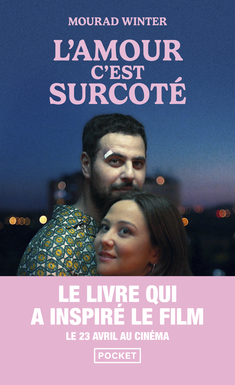 L'Amour, c'est surcoté - Mourad Winter, Mourad Winter - POCKET L'Amour, c'est surcoté - Mourad Winter, Mourad Winter - POCKET